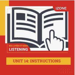 Listen Carefully – Unit 14 – Instructions (Part 2)