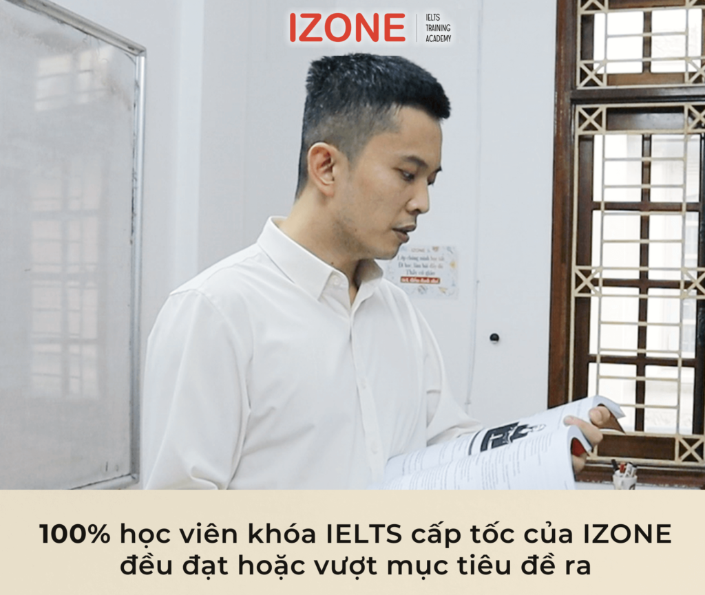 Khóa học IELTS tại IZONE có gì đặc biệt?