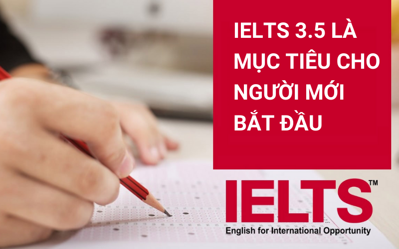 MỤC TIÊU IELTS 3.5