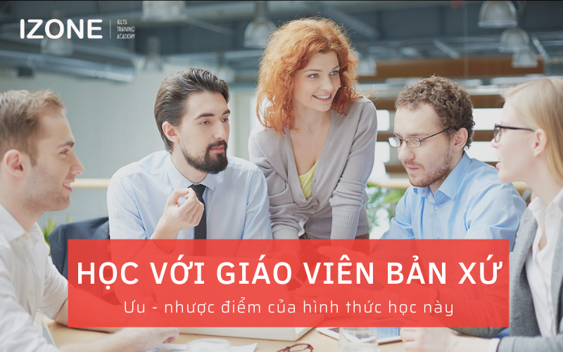 học với giáo viên bản xứ